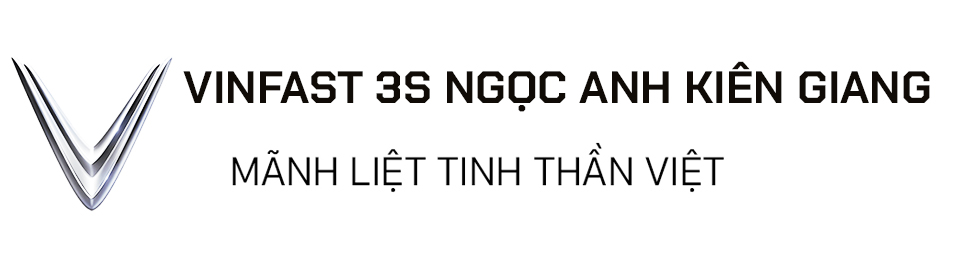 Vinfast Ngọc Anh Kiên Giang